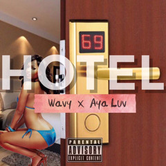 Hotel Ft. Aya Luv