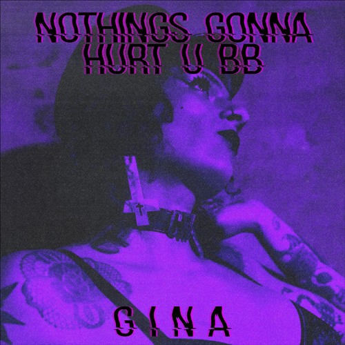 NOTHINGS GONNA HURT U BB (BONUS TRACK)