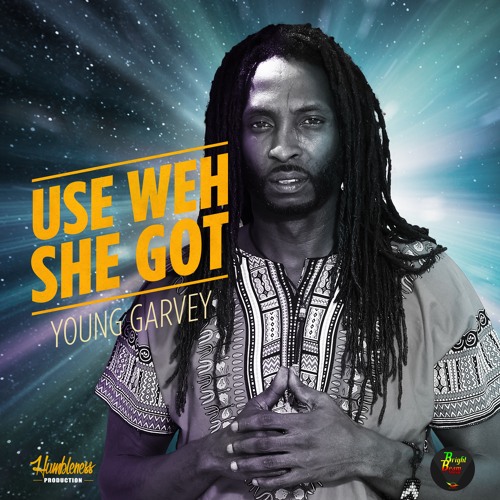 Young Garvey - Use Weh She Got