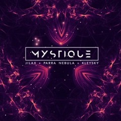 Jilax, Kleysky & Parra Nebula - Mystique (Dief Rmx) NO MASTER