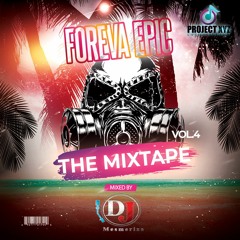 Foreva Epic The Mixtape Vol 4