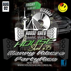 House Shed Live #95 PartyRico