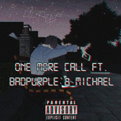 One More Call (feat. badPurple & Michael)