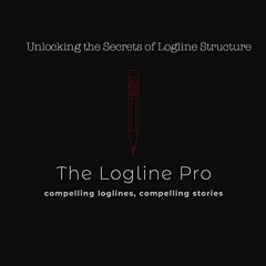 [VIEW] [PDF EBOOK EPUB KINDLE] Unlocking the Secrets of Logline Structure by  RK Musgrave 💏