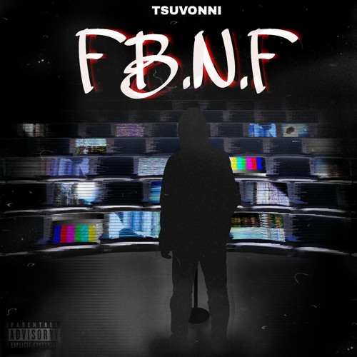 FBNF (Fuck Bout No Famous)