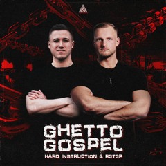 Hard Instruction & R3T3P - Ghetto Gospel