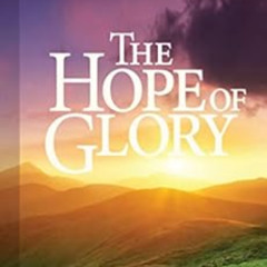 GET EPUB 📝 The Hope of Glory by John  Bradshaw [KINDLE PDF EBOOK EPUB]