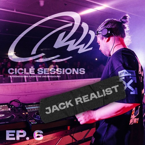 Ciclé Sessions EP. 6 | Jack Realist