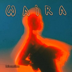 Kaisemotions - Waira