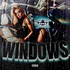 WINDOWS (PROD BY YOUKNOWMANI)