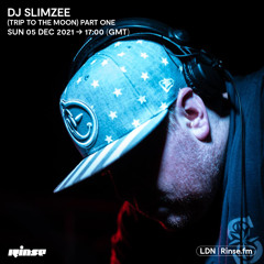 Slimzee (Trip to The Moon) Part One - 05 December 2021