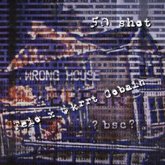 Feio x $krrt Cobain - 50 Shot (Prod. by Mistaevill)
