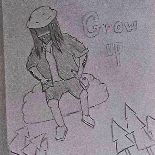 GROW UP (PROD. DED STARK)