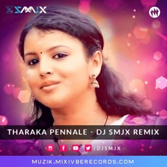 THARAKA PENNALE - DJ SMJX REMIX