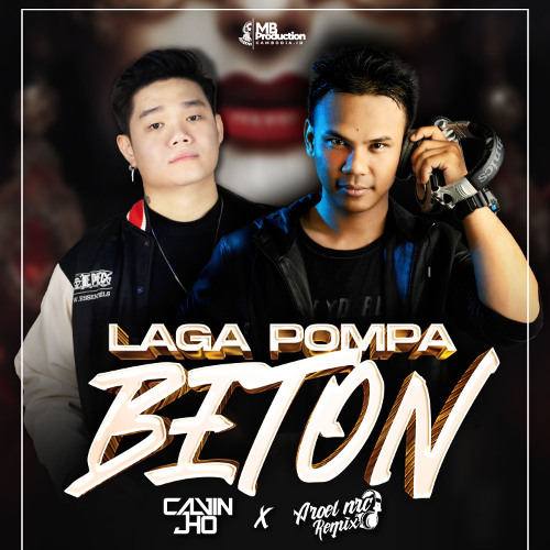 LAGA POMPA BETON [ CALVIN JHO FT. AROEL NRC ]
