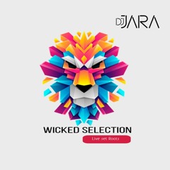 Wicked Selection - Live Set (Roots)