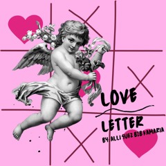 Love Letter by Alli Guez b2b Kamaria
