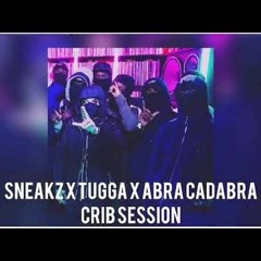(NPK & OFB) Sneaks x Tugga x Abracadabra - Crib Session