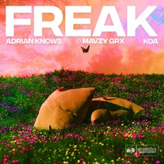 Adrian Knows, mavzy grx, Koa - Freak