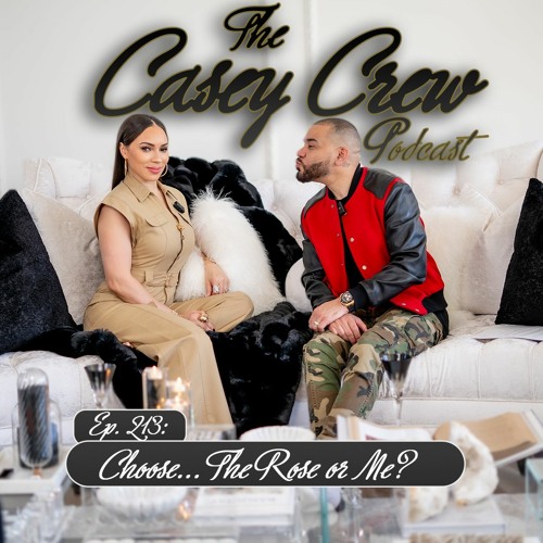 Ep. 213: Choose... The Rose or Me?
