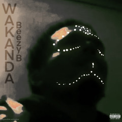 Beezyb - Wakanda [Prod: OPM] [@DJGREN8DE EXCLUSIVE]