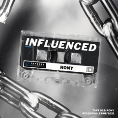 Influenced Podcast 025 - RONY
