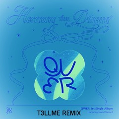 QWER - 별의 하모니 (Harmony of stars) (T3LLME Remix)
