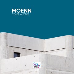 Moenn - Come Along ( Original Mix )