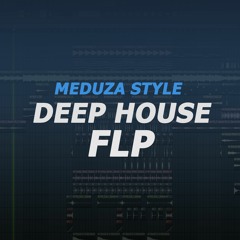 [FREE FLP] Professional Deep House FLP With Vocals (Meduza Style)