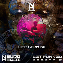 NEUROHEADZ// GET FUNKED SERIES 2 - GEMINI