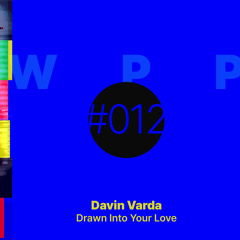 PREMIERE : Davin Varda - Drawn Into Your Love (Troels Yuri Remix)