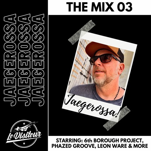 Le Visiteur - The Mix 03 - Jaegerossa