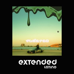 Feid - Fumeteo (Extended Latino)