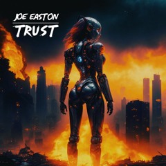 Joe Easton - Trust