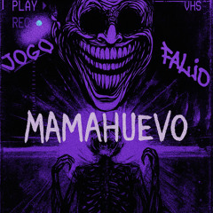 MAMAHUEVO PHONK