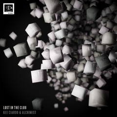 Kee Ciardo & Alchimist - Lost In The Club (Short Play)