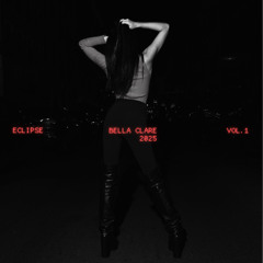 BELLA CLARE - ECLIPSE VOL .01
