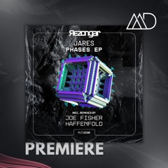 PREMIERE: Jares - Phases (Haffenfold Remix) [Rezongar Music]