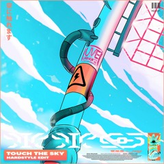 Touch The Sky (feat. Melissa Brooks) [Hardstyle Edit]