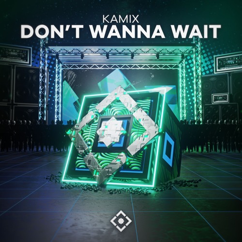 Kamix - Don't Wanna Wait