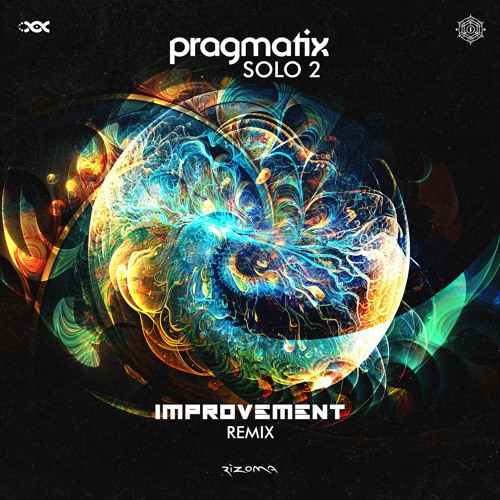 Pragmatix - Solo 2 (Improvement RMX ) OUT SOON - 14/07 - SAMPLE