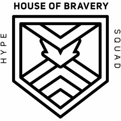 The house of bravery