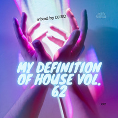 my definition of house Vol. 62