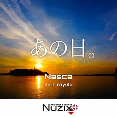 あの日。 - ［Nasca］［nayuta］-【Nuzix Release】