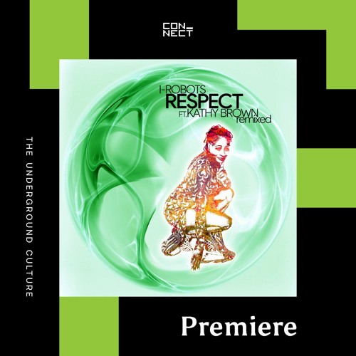 PREMIERE: I-Robots - Respect Ft. Kathy Brown (Atjazz Remix) [Opilec Music]