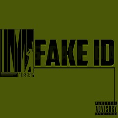 Mishap - Fake ID