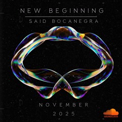 New Beginning - Said Bocanegra - November 2025