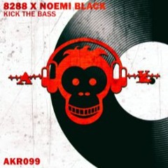 8288 & Noemi Black - Kick The Bass