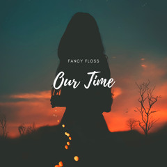 Our Time (Radio Edit)