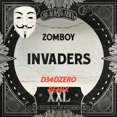 Zomboy - Invaders (D34DZ3RO Remix)